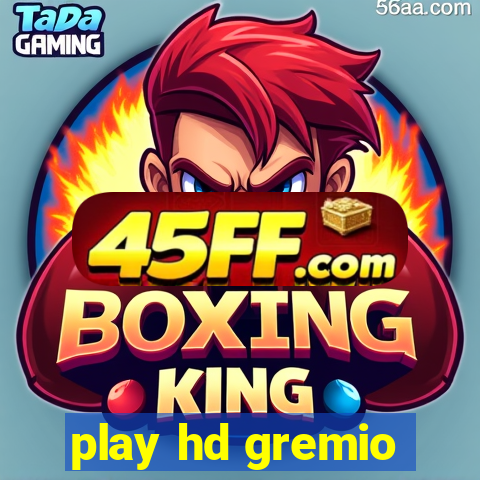 play hd gremio